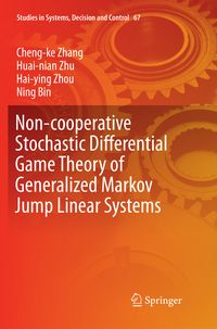 Produktbild: Non-cooperative Stochastic Differential Game Theory of Generalized Markov Jump Linear Systems