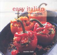 Produktbild: Easy Italian: Simple Recipes for Every Occasion