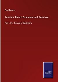 Produktbild: Practical French Grammar and Exercises