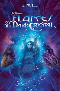 Produktbild: Lee, J: Flames of the Dark Crystal #4