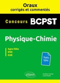 Produktbild: Oraux corrig&eacute;s et comment&eacute;s Physique-chimie BCPST - Concours Agro-V&eacute;to, ENS, G2E