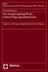 Bild vom Artikel Der Zueignungsbegriff des Unterschlagungstatbestandes vom Autor Sascha Mikolajczyk