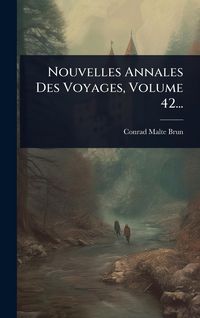 Produktbild: Nouvelles Annales Des Voyages, Volume 42...