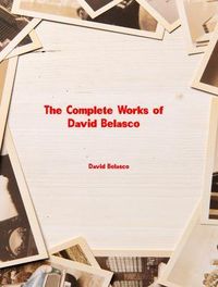 Produktbild: The Complete Works of David Belasco