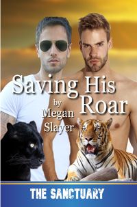 Produktbild: Saving His Roar (Sanctuary, #9)