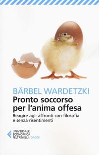 Produktbild: Pronto soccorso per l'anima offesa. Reagire agli affronti con filosofia e senza risentimenti