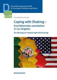 Bild vom Artikel Coping with Shaking – Erschütterndes verarbeiten in Los Angeles vom Autor Nina Arbesser-Krasser