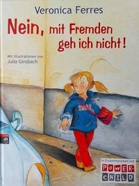 Produktbild: Ferres, V: Nein, mit Fremden geh ich nicht!