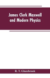 Produktbild: James Clerk Maxwell and Modern Physics