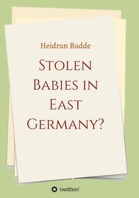 Produktbild: Stolen Babies in East Germany?