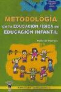 Produktbild: Metodolog&iacute;a de la educaci&oacute;n f&iacute;sica en Educaci&oacute;n Infantil