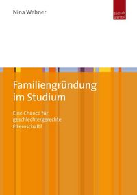Produktbild: Familiengr&uuml;ndung im Studium