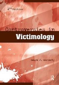 Bild vom Artikel Controversies in Victimology vom Autor Laura Moriarty