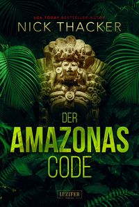 Bild vom Artikel Der Amazonas-Code vom Autor Nick Thacker
