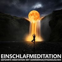 Produktbild: Einschlafmeditation | Gef&uuml;hrte Meditation mit Sommernachtger&auml;uschen