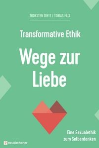 Produktbild: Transformative Ethik - Wege zur Liebe