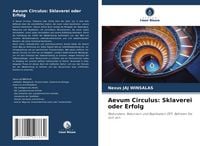Produktbild: Aevum Circulus: Sklaverei oder Erfolg