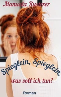Produktbild: Spieglein, Spieglein, was soll ich tun?