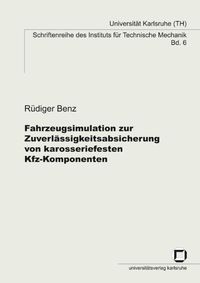 Produktbild: Fahrzeugsimulation zur Zuverl&auml;ssigkeitsabsicherung von karosseriefesten Kfz-Komponenten