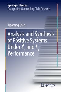 Produktbild: Analysis and Synthesis of Positive Systems Under ℓ1 and L1 Performance