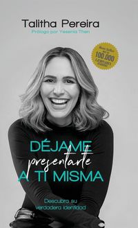 Produktbild: D&eacute;jame presentarte a ti misma