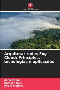 Produktbild: Arquitetar redes Fog-Cloud: Princ&iacute;pios, tecnologias e aplica&ccedil;&otilde;es