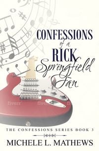 Produktbild: Confessions of a Rick Springfield Fan (The Confessions Series, #3)