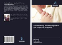 Produktbild: Borstvoeding en voedingsstatus van zogende moeders