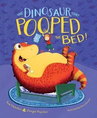Bild vom Artikel The Dinosaur That Pooped the Bed! vom Autor Tom Fletcher