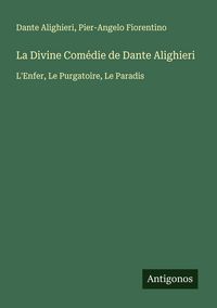 Produktbild: La Divine Com&eacute;die de Dante Alighieri