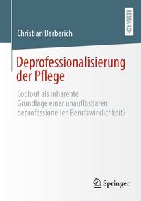 Produktbild: Deprofessionalisierung der Pflege