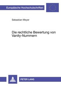 Produktbild: Die rechtliche Bewertung von Vanity-Nummern