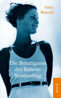Produktbild: Die Br&auml;utigame der Babette Bomberling