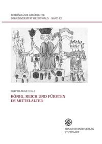Produktbild: K&ouml;nig, Reich und F&uuml;rsten im Mittelalter