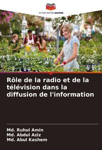 Produktbild: R&ocirc;le de la radio et de la t&eacute;l&eacute;vision dans la diffusion de l'information