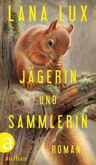 Produktbild: J&auml;gerin und Sammlerin