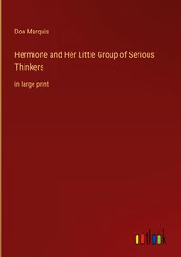 Produktbild: Hermione and Her Little Group of Serious Thinkers