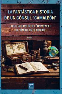 Produktbild: La Fant&aacute;stica Historia De Un C&oacute;nsul "camale&oacute;n"