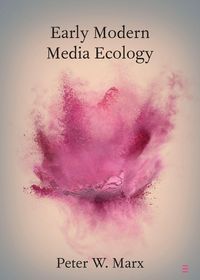 Produktbild: Early Modern Media Ecology
