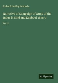 Produktbild: Narrative of Campaign of Army of the Indus in Sind and Kaubool 1838-9
