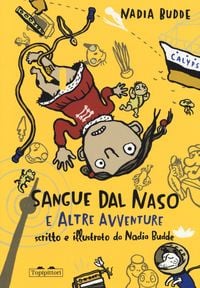 Produktbild: Sangue dal naso e altre avventure