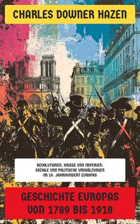 Produktbild: Geschichte Europas von 1789 bis 1918