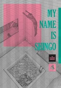 Produktbild: My Name Is Shingo: The Perfect Edition, Vol. 4
