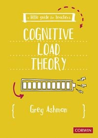 Produktbild: A Little Guide for Teachers: Cognitive Load Theory