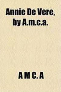 Produktbild: Annie de Vere, by A.M.C.A.