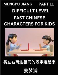 Produktbild: Chinese Character Difficult Level Test Series for Kids (Part 11) - Easy Mandarin Chinese Character Recognition Puzzles, Simple Mind Games to Fast Learn Reading Simplified Characters