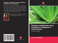 Produktbild: Plantas medicinais para mulheres malgaxes e comorianas