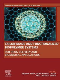 Produktbild: Tailor-Made and Functionalized Biopolymer Systems