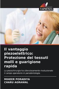 Produktbild: Il vantaggio piezoelettrico: Protezione dei tessuti molli e guarigione rapida