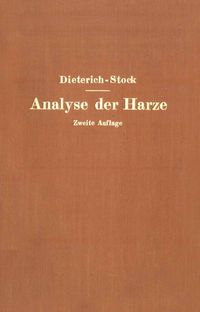 Produktbild: Analyse der Harze Balsame und Gummiharze nebst ihrer Chemie und Pharmakognosie